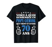70 Ans Idée Cadeau Humour Anniversaire Papi Génial T-Shirt
