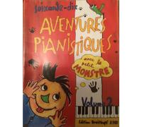 70 Aventures Pianistiques Avec Le Petit Monstre 2 / Recueil