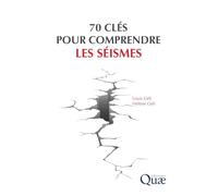 70 clés pour comprendre les séismes