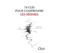 70 clés pour comprendre les séismes