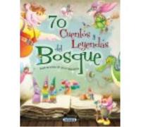70 Cuentos Y Leyendas Del Bosque - Susaeta, Equipo Susaeta, Equipo (Auteur)