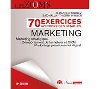 70 exercices avec corrigés détaillés - Marketing Sébastien Soulez (Auteur), Saïd Halla (Auteur), Thierry Himber (Auteur)