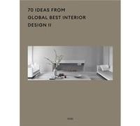 70 Ideas From Global Best Interior Design II by Artpower International Publishers Li Aihong, Yu Ruixi (Auteur)