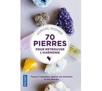 70 pierres pour retrouver l'harmonie