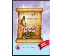 70 PROGRAMME DE SOIXANTE-DIX JOURS DE JEUNE ET DE PRIERES 2026 Edition: La Bataille de la Priere 7