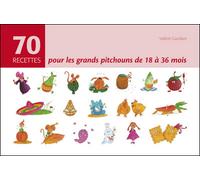 70 recettes pour grands pitchouns de 18 à 36 mois - Valérie Gaudant - Le Sureau Eds - broché - Guide