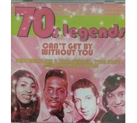 70 S LEGENDS CAN T GET WITHOUT YOU