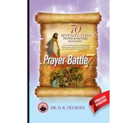 70 Seventy Days Prayer and Fasting Program 2026 Edition: Prayer Battle 7
