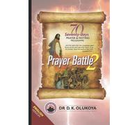 70 Seventy Days Prayer and Fasting Programme 2021 Edition: Prayer Battle 2