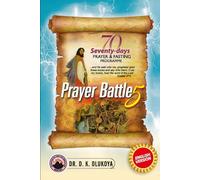 70 Seventy Days Prayer and Fasting Programme 2024 Edition: Prayer Battle 5