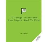 70 Things FirstTime Home Buyers Need to Know by Jim Kimmons Kimmons, Jim (Auteur)