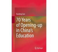 70 Years Of Opening-Up In China's Education