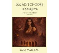 700 AD: I CHOOSE TO BELIEVE: Drawn from the Rare Istanbul, Ayasofya Manuscript 3397