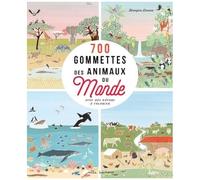 700 gommettes des animaux du monde: avec des décors à colorier