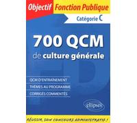 700 Qcm De Culture Générale - Catégorie C