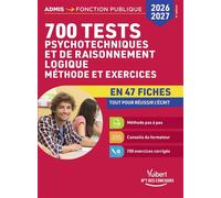 700 tests psychotechniques et de raisonnement logique - Méthode et exercices en 47 fiches - Concours 2026-2027 Catégories A, B et C - Emmanuel Kerdraon - Vuibert - broché - Scolaire / Universitaire