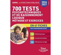 700 tests psychotechniques et de raisonnement logique - Méthode et exercices en 47 fiches - Concours 2026-2027 Catégories A, B et C - Emmanuel Kerdraon - Vuibert - ebook (ePub) - Scolaire / Universita