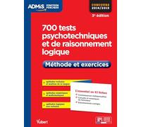 700 tests psychotechniques et de raisonnement logique - Méthode et exercices - L'essentiel en 47 fiches: Concours 2015
