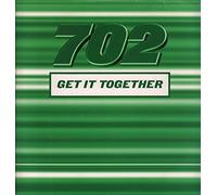702 - All I Want/Get It Together