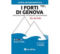 708 I forti di Genova. Parco delle mura-Val Bisagno-Golfo Paradiso (Via del Sale). Carta escursionistica 1:25.000. Ediz. multilingue