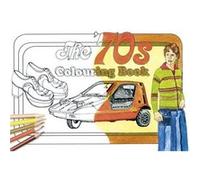 70S Colouring Book The History Press, (Auteur)