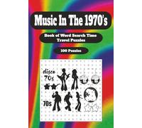 70's Music Word Search: A Retro 1970s Music Word Search Book with 100 Puzzles & Over 1500 Classic Hits and Artists | Solutions In The Back | 6"x9"