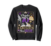 70th Birthday Queen Chapter 70 Fabulous Since 1956 Women Sweatshirt