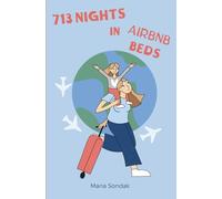 713 Nights in Airbnb Beds: How to Win at Travel | Your Complete Trip Planning Book