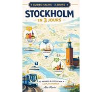 72 heures à Stockholm : le plan parfait: Les meilleures balades, spots photo, fika et astuces locales- zéro stress, zéro dépense inutile