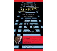 72 heures - Philippe Bilger - Lajouanie - Poche - Roman