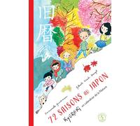 72 saisons au Japon Kyûreki, un calendrier de la nature - Emmanuelle Grundmann - Actes Sud Jeunesse - broché - Document jeunesse