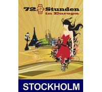 72 Stunden in Stockholm