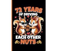 72 Years Of Marriage Notebook: Happy 72nd Wedding Anniversary Journal - Celebrating 72 Years of Love and Marriage