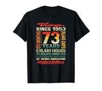 73 Years 876 Months of Being Awesome Born 1953 73e Anniversaire T-Shirt