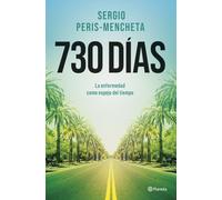 730 días: La enfermedad como espejo del tiempo