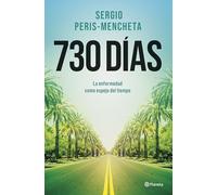 730 días: La enfermedad como espejo del tiempo