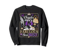 73rd Birthday Queen Chapter 73 Fabulous Since 1953 Women Sweatshirt