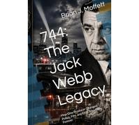 744: The Jack Webb Legacy: How One Producer Changed Police, Fire, and EMS Television Forever