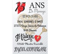 75 Ans De Mariage: Cadeau de mariage pour les couples les hommes, femmes et filles 100 pages finition mate 6x9 pouces