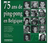 75 ans de pingpong en belgiqu - Collectif - Memogrames - broché - Guide
