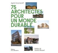 75 Architectes Pour Un Monde Durable