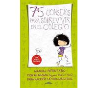 75 consejos para sobrevivir en el colegio (75 Consejos 1)