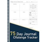 75 Day Journal and Challenge Tracker: Your Path to 75 Days of Growth