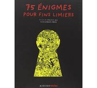 75 énigmes pour fins limiers