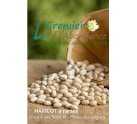 75 grammes de graines à semer - Le Grenier d'Abondance - HARICOT à rames Coco Gros Sophie - Phaseolus vulgaris