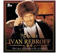 IVAN REBROFF "75 JAHRE" 2 CD NEW