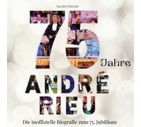 75 Jahre André Rieu