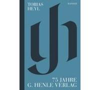 75 Jahre G. Henle Verlag