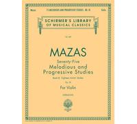 75 Melodious and Progressive Studies, Op. 36 Bk 3. Solo pour Violons.