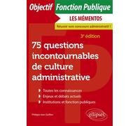 75 questions incontournables de culture administrative Toutes catégories - Philippe-Jean Quillien - Ellipses - broché - Scolaire / Universitaire